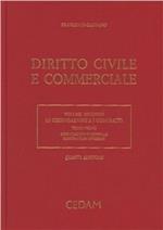 Diritto civile e commerciale. Vol. 2/1: Le obbligazioni e i contratti. Obbligazioni in generale. Contratti in generale