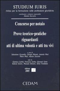 Concorso per notaio. Prove teorico-pratiche riguardanti atti di ultima volontà e atti tra vivi - copertina