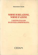 Norme di relazione, norme d'azione e sistema italiano di giustizia amministrativa
