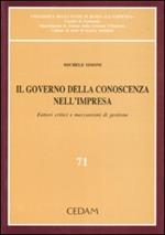 Il governo della conoscenza nell'impresa. Fattori critici e meccanismi di gestione