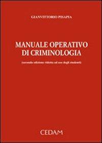 Manuale operativo di criminologia - Gianvittorio Pisapia - copertina