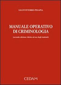 Manuale operativo di criminologia - Gianvittorio Pisapia - copertina