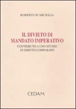 Il divieto di mandato imperativo. Contributo a uno studio di diritto comparato