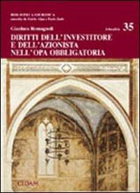 Diritti dell'investitore e dell'azionista nell'opa obbligatoria - Gianluca Romagnoli - copertina