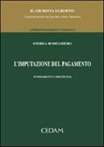 L'imputazione del pagamento. Fondamenti e disciplina