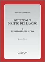 Istituzioni di diritto del lavoro. Vol. 2: Il rapporto di lavoro