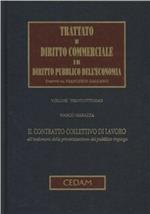 Trattato di diritto commerciale e di diritto pubblico dell'economia. Vol. 38: Il contratto collettivo di lavoro all'indomani della privatizzazione del pubblico impiego