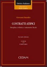 Contratti atipici. Disciplina civilistica e trattamento fiscale. Con CD-ROM - Giovanni Bausilio - copertina