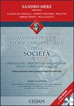 Manuale pratico e formulario essenziale delle società. Con CD-ROM