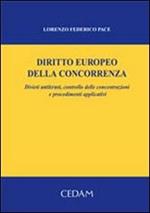  Diritto europeo della concorrenza. Divieti antitrust, controllo delle concentrazioni e procedimenti applicativi