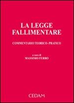 La legge fallimentare. Commentario teorico-pratico