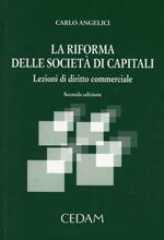 La riforma delle società di capitali. Lezioni di diritto commerciale