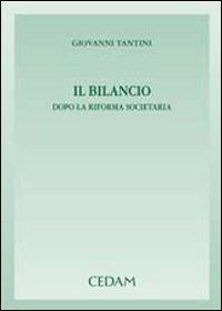 Il bilancio dopo la riforma societaria - Giovanni Tantini - copertina
