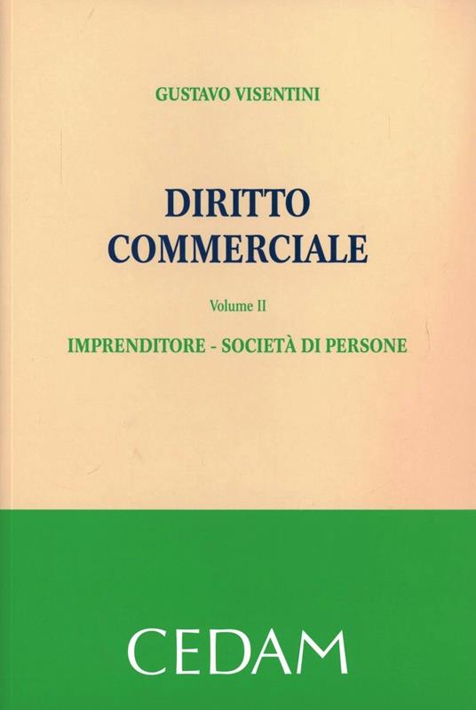 Diritto commerciale. Vol. 2: Imprenditore. Società di persone - Gustavo Visentini - copertina