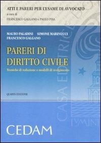 Pareri di diritto civile. Tecniche di redazione e modelli di svolgimento - Mauro Paladini,Simone Marinucci,Francesco Galgano - copertina