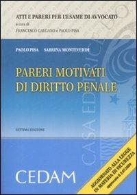 Pareri motivati di diritto penale - Paolo Pisa,Sabrina Monteverde - copertina