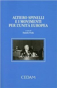 Altiero Spinelli e i movimenti per l'unità Europea - copertina