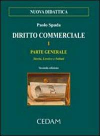 Diritto commerciale. Vol. 1: Parte generale. Storia, lessico, istituti - Paolo Spada - copertina