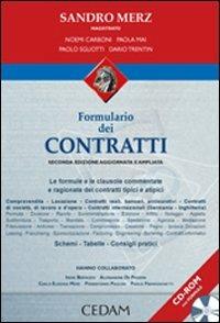 Formulario dei contratti. Le formule e clausole commentate e ragionate dei contratti tipici e atipici. Con CD-ROM - copertina