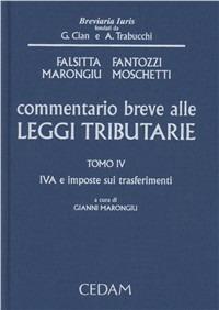 Commentario breve alle leggi tributarie. Vol. 4: IVA e imposte sui trasferimenti - copertina