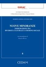 Nuove minoranze. Immigrazione tra diversità culturale e coesione sociale