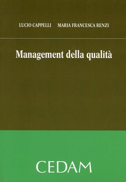 Management della qualità - Lucio Cappelli,M. Francesca Renzi - copertina
