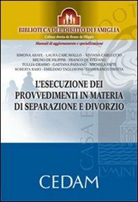 L'esecuzione dei provvedimenti in materia di separazione e divorzio - copertina