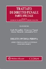 I delitti contro la persona. Libertà personale, sessuale e morale domicilio e segreti