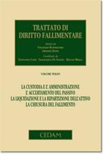 Trattato di diritto fallimentare. Vol. 3: La custodia e l'amministrazione. L'accertamento del passivo. La liquidazione e la ripartizione dell'attivo. La chiusura del fallimento