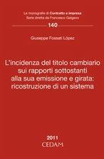 L'incidenza del titolo cambiario sui rapporti sottostanti alla sua emissione e girata: ricostruzione di un sistema