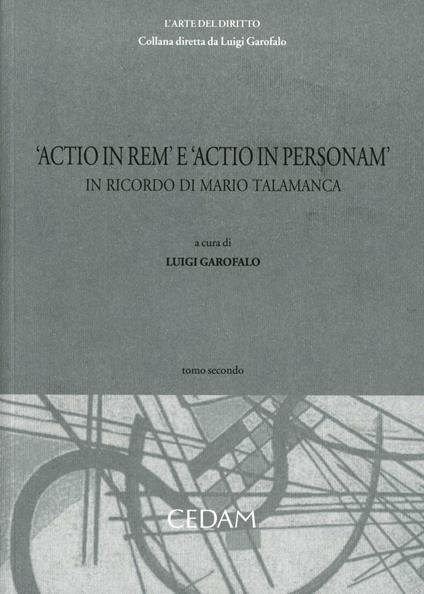 Actio in rem e actio in personam. In ricordo di Mario Talamanca. Vol. 2 - copertina