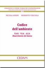 Codice dell'ambiente V.A.S.-V.I.A.-A.I.A. Risarcimento del danno