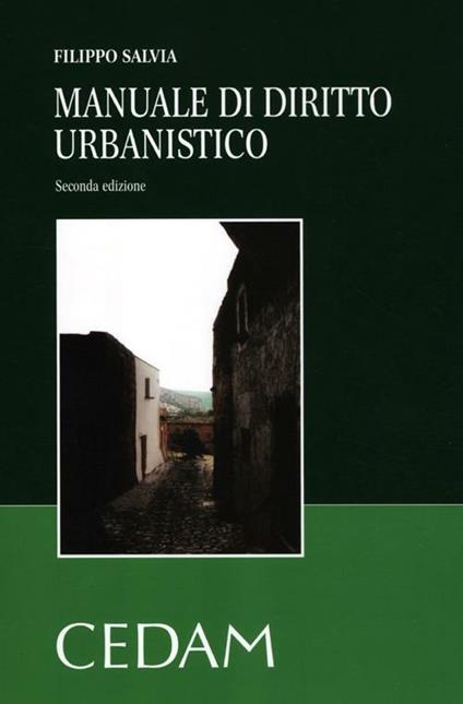 Manuale di diritto urbanistico - Filippo Salvia,Cristiano Bevilacqua - copertina