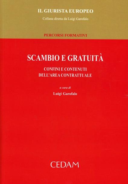 Scambio e gratuità. Confini e contenuti dell'area contrattuale - copertina