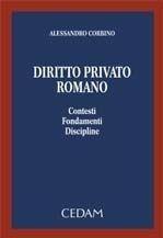 Diritto privato romano. Contesti, fondamenti, discipline