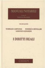 Manuali notarili. Vol. 5: I diritti reali.