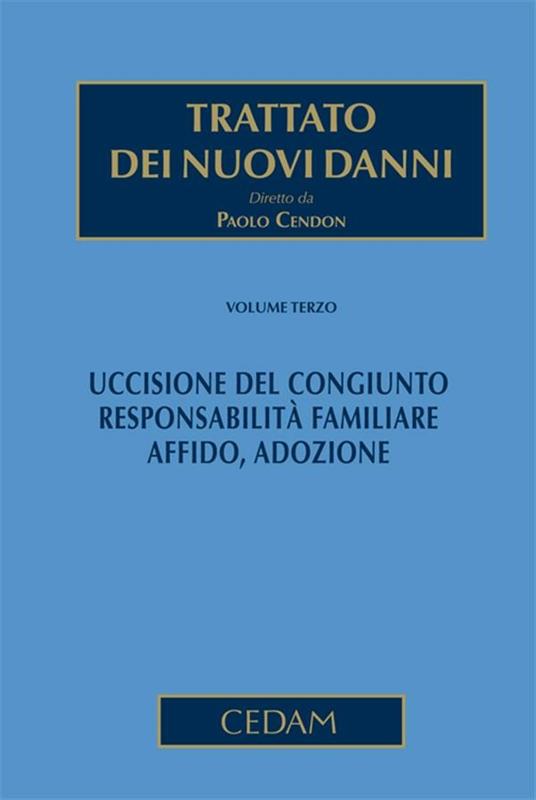 Trattato dei nuovi danni. Vol. 3 - Paolo Cendon - ebook