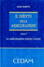 Il diritto delle assicurazioni. Vol. 2: Le assicurazioni contro i danni