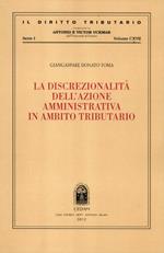 La discrezionalità dell'azione amministrativa in ambito tributario