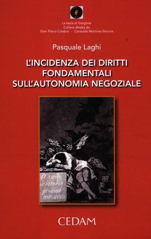 L'incidenza dei diritti fondamentali sull'autonomia negoziale - Pasquale Laghi - copertina