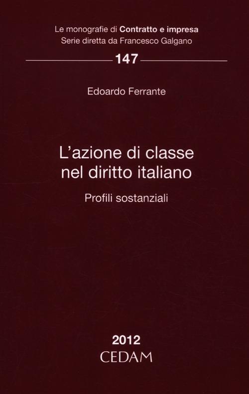 L'azione di classe nel diritto italiano. Profili sostanziale - Edoardo Ferrante - copertina