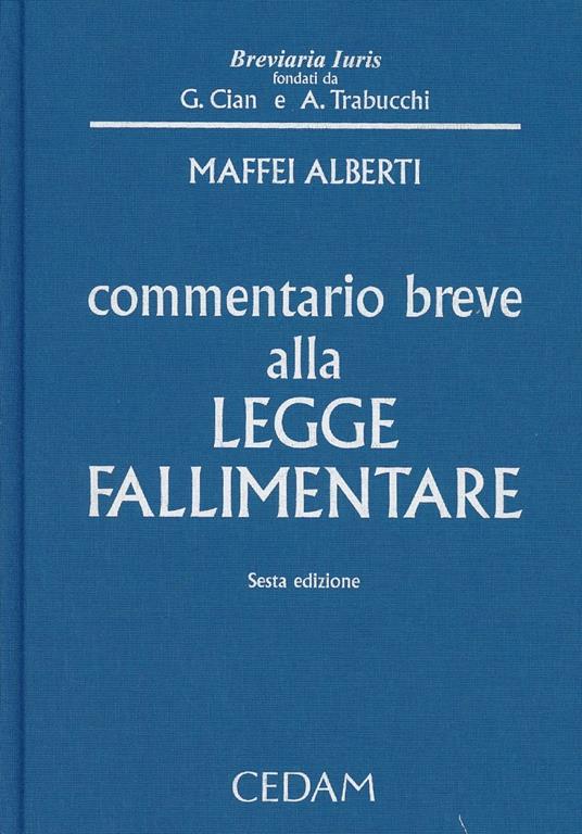 Commentario breve alla legge fallimentare - Alberto Maffei Alberti - copertina