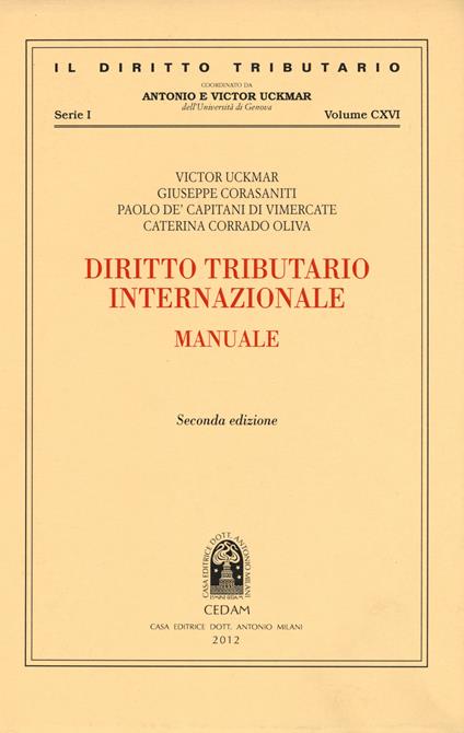 Diritto tributario internazionale. Manuale - Victor Uckmar,Giuseppe Corasaniti,Paolo De Capitani Da Vimercate - copertina