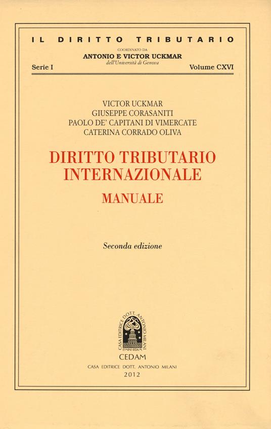 Diritto tributario internazionale. Manuale - Victor Uckmar,Giuseppe Corasaniti,Paolo De Capitani Da Vimercate - copertina