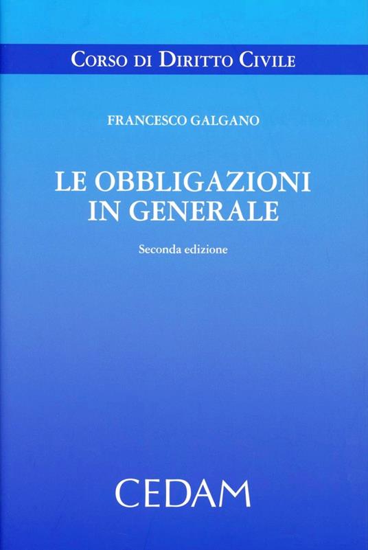 Le obbligazioni in generale - Francesco Galgano - copertina