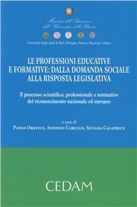 Le professioni educative e formative. Dalla domanda sociale alla risposta legislativa - copertina