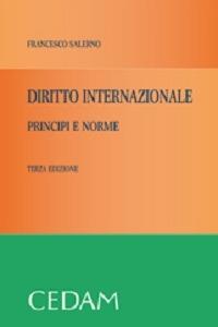 Diritto internazionale. Principi e norme - Francesco Salerno - copertina