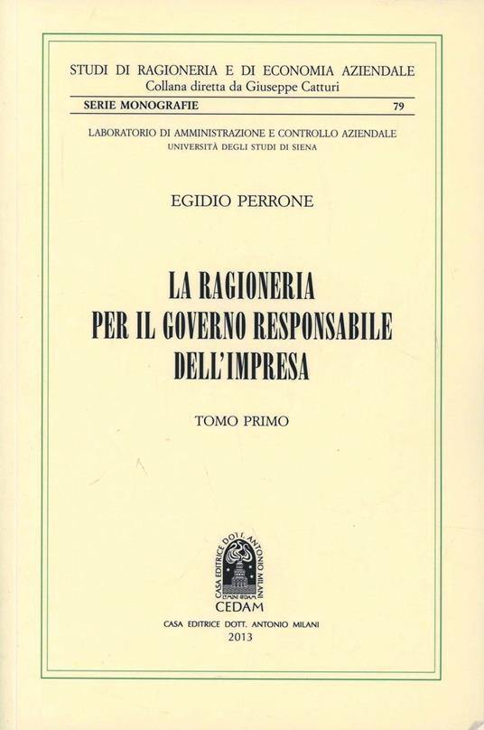 La ragioneria per il governo responsabile dell'impresa. Vol. 1 - Egidio Perrone - copertina