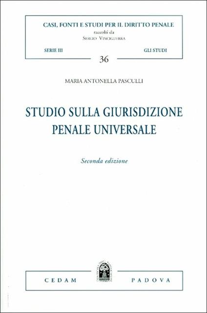 Studio sulla giurisdizione penale universale - M. Antonella Pasculli - copertina