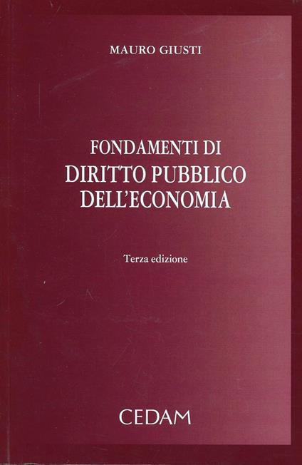 Fondamenti diritto dell'economia - Mauro Giusti - copertina
